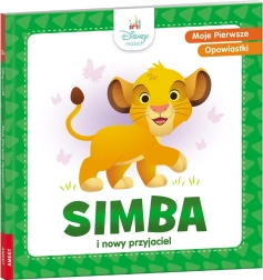 Moje pierwsze opowiastki: SIMBA i nowy przyjaciel – książeczka obrazkowa dla najmłodszych