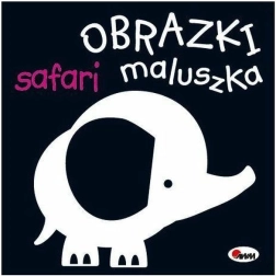 Obrazki maluszka – Safari (dziecięca książeczka obrazkowa)