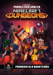 Podręcznik gracza Minecraft Dungeons – przewodnik dla bohaterów