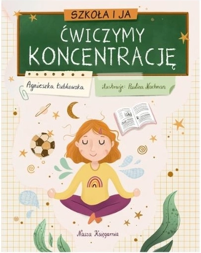 Nasza Księgarnia Szkoła i ja: ćwiczymy koncentrację