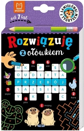 Rozwiązuję ołówkiem: łamigłówki z tygrysem 7+
