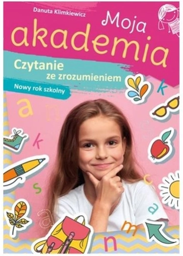 Moja akademia – czytanie ze zrozumieniem (zeszyt ćwiczeń)
