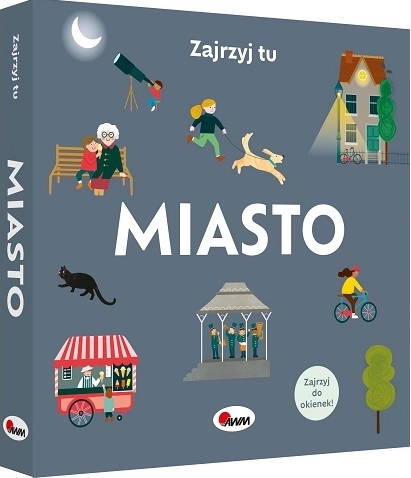 Zajrzyj tu: miasto – książka dla dzieci z okienkami