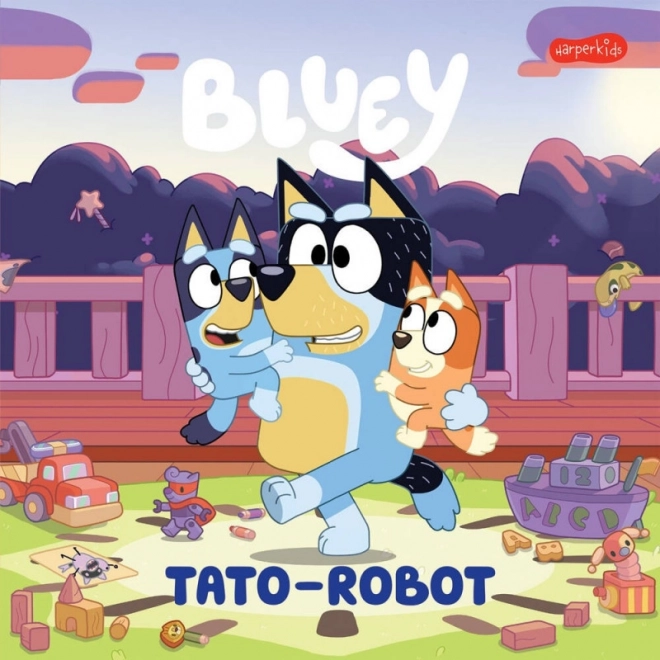 Bluey: Tato-robot – zabawna książka dla dzieci
