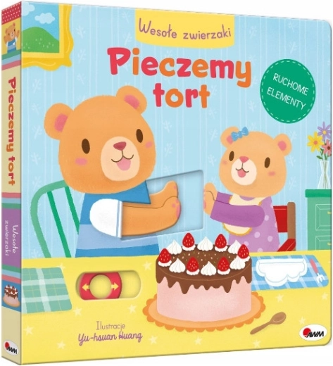 Wesołe zwierzątka: Pieczemy tort – interaktywna ruchoma książeczka dla dzieci