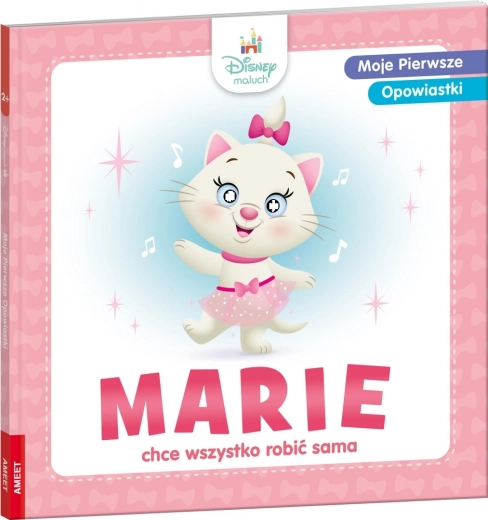 Marie chce wszystko robić sama – Moje pierwsze opowiastki (Ameet)