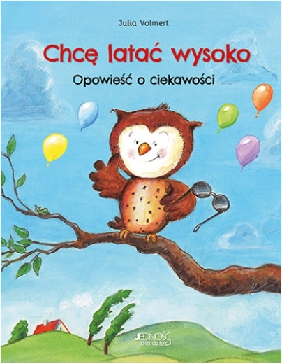 Chcę latać wysoko: opowieść o ciekawości