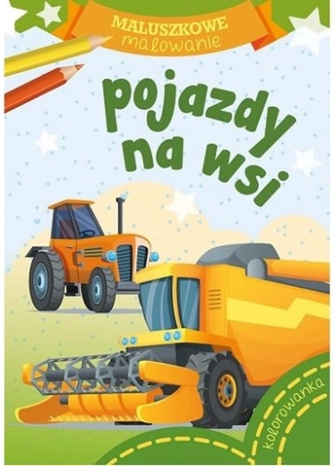Maluszkowe malowanie: Pojazdy na farmie