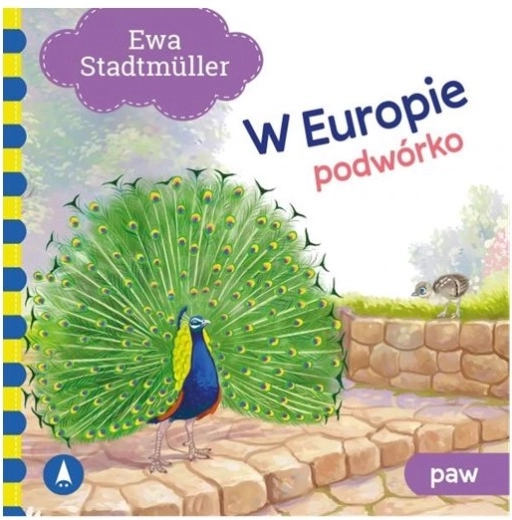 W Europie – Podwórko Paw (wiersze dla dzieci)