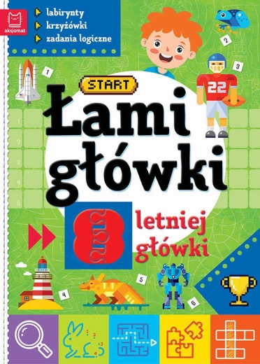 Aksjomat. Łamigłówki dla 8-letnich dzieci: labirynty i krzyżówki