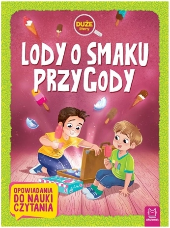 Lody o smaku przygody – dziecięca książka do nauki czytania po polsku (duże litery)