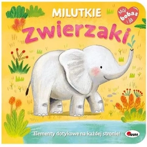 Mój Bobas i Ja: urocze zwierzątka – książeczka sensoryczna dla najmłodszych