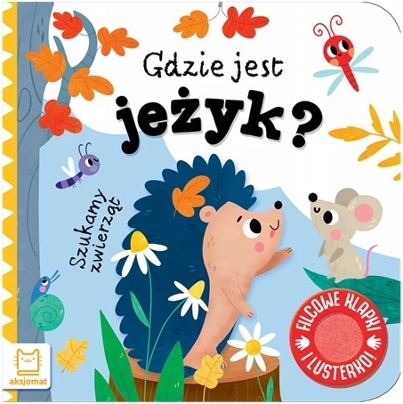 Szukamy zwierząt: gdzie jest jeżyk? Interaktywna książeczka harmonijkowa z filcowymi okienkami