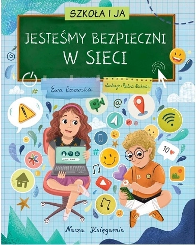 Szkoła i ja: Jesteśmy bezpieczni w internecie