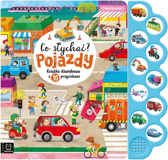 Co słychać? Pojazdy – książka dźwiękowa dla dzieci