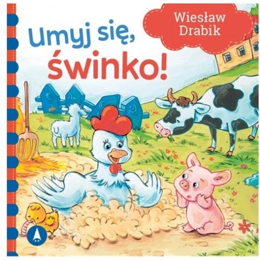 Umyj się, prosiaczku!