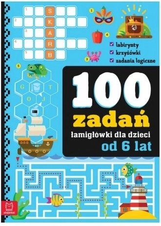 100 logicznych łamigłówek dla dzieci od 6 lat