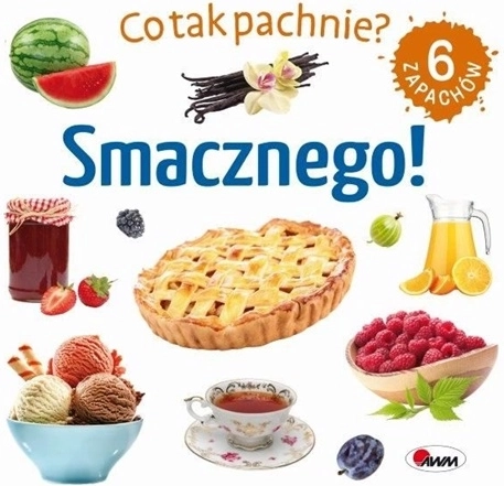 Co tak pachnie? Smacznego – sensoryczna wąchająca książeczka