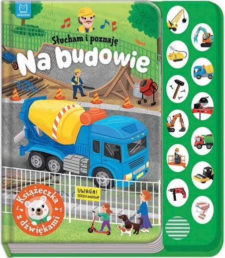 Słyszę i rozpoznaję: Na budowie – interaktywna książka dźwiękowa dla dzieci