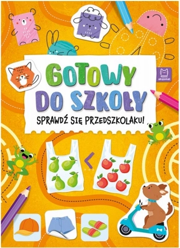 Gotowy do szkoły: Sprawdź się, przedszkolaku!