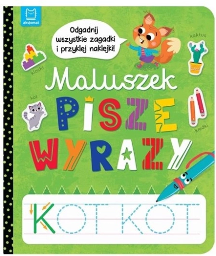 Maluszek pisze słowa: zgaduj zagadki i pisz