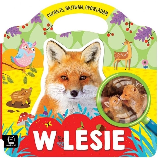 w lesie – poznaję, nazywam i opowiadam