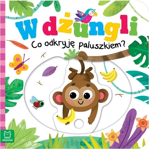 W dżungli – Co odkryję palcem? Interaktywna książka dla najmłodszych