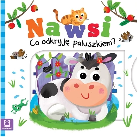Co odkryję paluszkiem? Na wsi