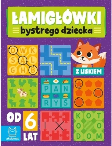 Łamigłówki bystrego dziecka z liskiem 6+