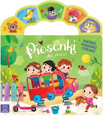 Piosenki dla dzieci – naciśnij, posłuchaj i zaśpiewaj!