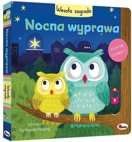 Wesoła zagroda – nocna wyprawa (interaktywna książeczka z elementami do przesuwania)