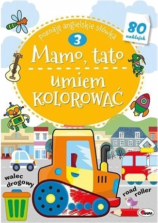 Mamo, tato, umiem kolorować – edukacyjne kolorowanki z naklejkami