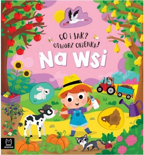Co i jak? Otwórz okienka – Na wsi (interaktywna książka dla dzieci)
