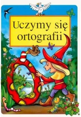 Uczymy się ortografii – książka edukacyjna dla dzieci