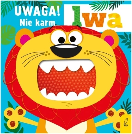 Uwaga! Nie karm lwa – książeczka sensoryczna