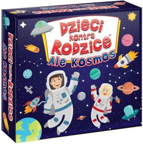 Dzieci kontra rodzice: Ale kosmos