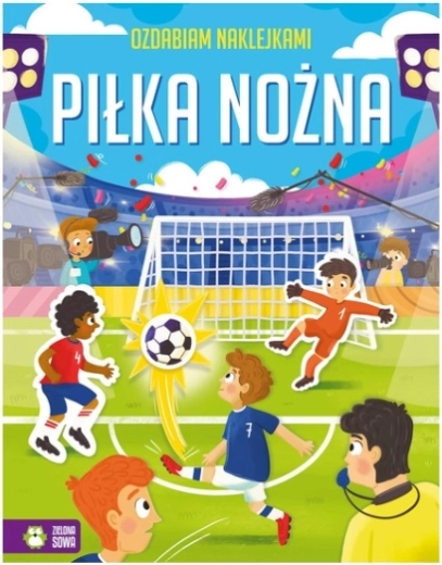 Ozdabiam naklejkami: Piłka nożna