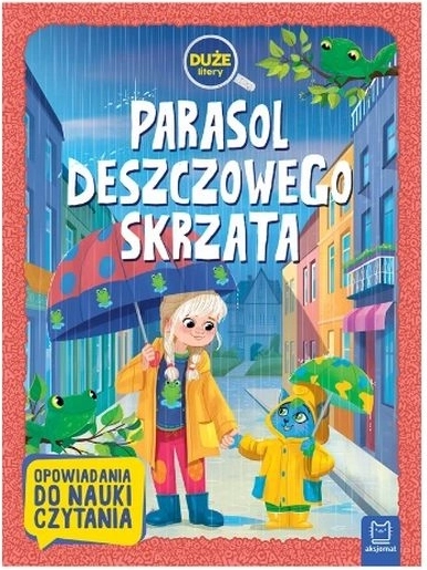 Deszczowy parasol skrzata – książka dla dzieci dla początkujących czytelników (Duże litery. Nauka czytania)