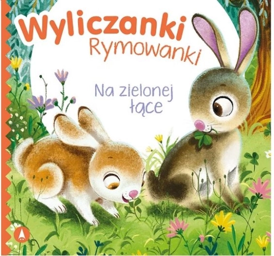 Wyliczanki rymowanki: na zielonej łące