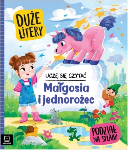 Uczę się czytać: Wielkie litery i dzielenie na sylaby – Małgosia i jednorożec