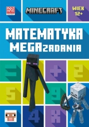 Minecraft. Matematyka. Megazadania – książka edukacyjna – 12+