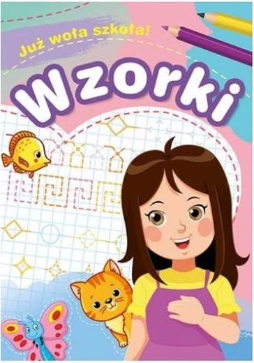 Już woła szkoła! Wzory