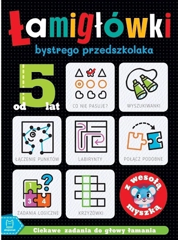 Łamigłówki bystrego przedszkolaka z wesołą myszką 5+