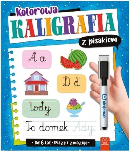 Piszę i ścieram: Kolorowa kaligrafia z mazakem do ścierania