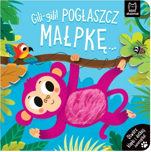 Gili-gili! Pogłaszcz małpkę – interaktywna dotykowa książeczka dla najmłodszych