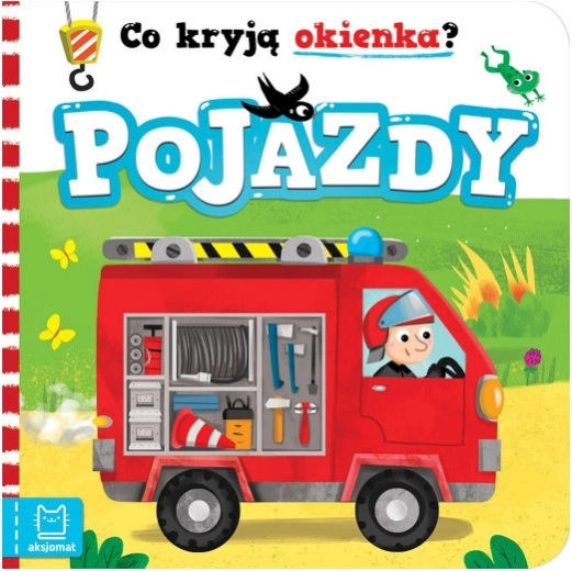 Co kryje się za okienkami? Pojazdy – interaktywna książka dla dzieci