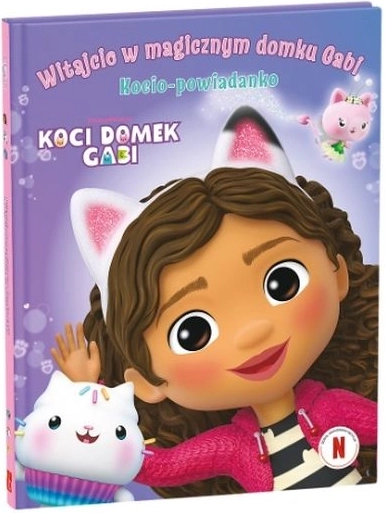 Koci Domek Gabi: Witajcie w magicznym domku (po polsku)