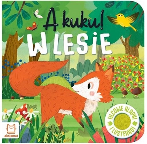 A kuku! W lesie – interaktywna książeczka z filcowymi okienkami i lusterkiem