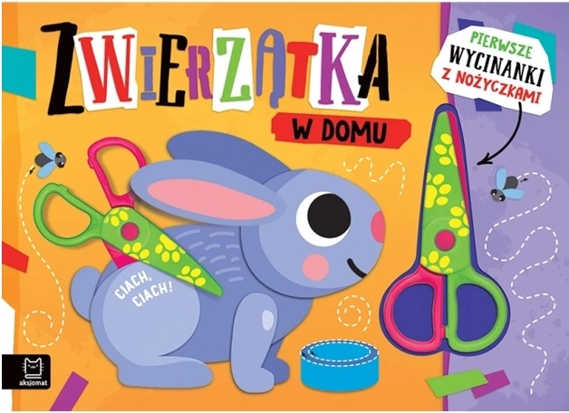 Pierwsze wycinanki z nożyczkami: zwierzątka w domu
