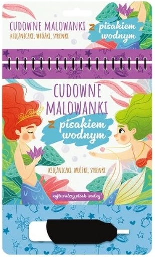 Cudowne wodne kolorowanki z wodnym pisakiem – księżniczki, wróżki i syrenki